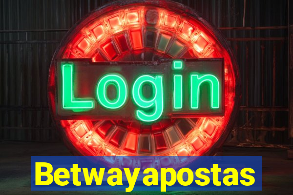 Betwayapostas