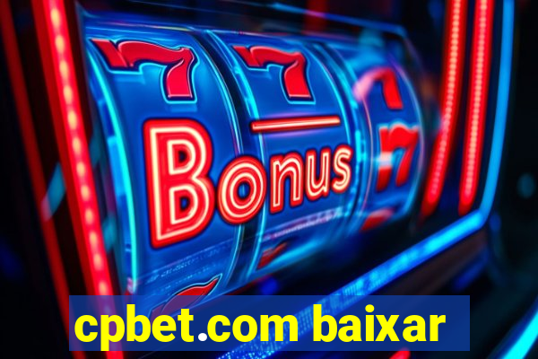 cpbet.com baixar