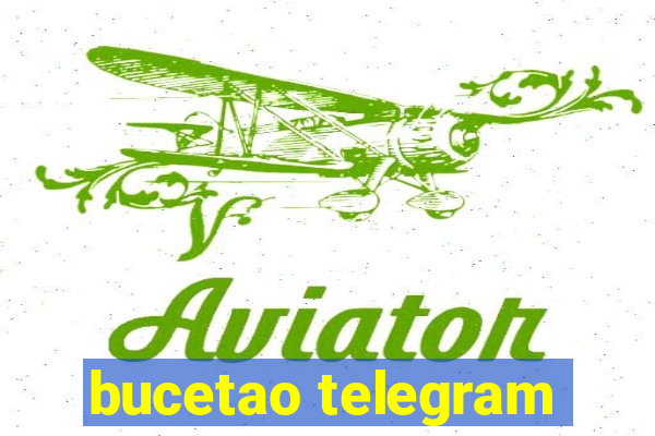 bucetao telegram