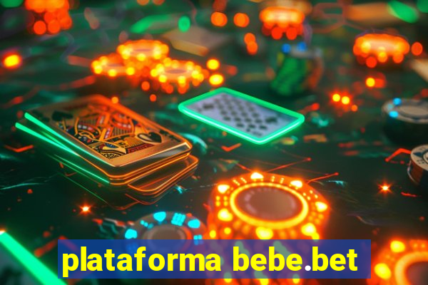 plataforma bebe.bet