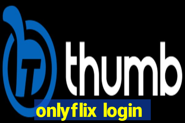 onlyflix login