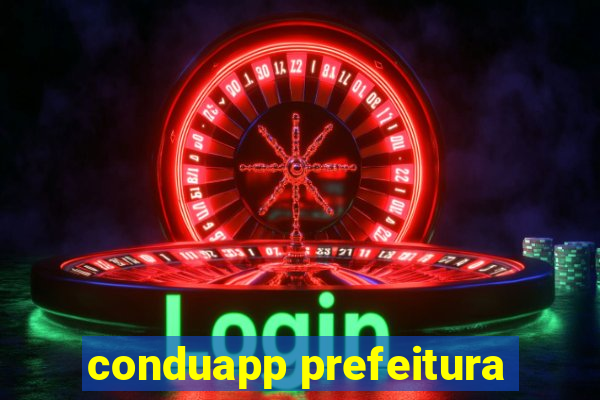 conduapp prefeitura