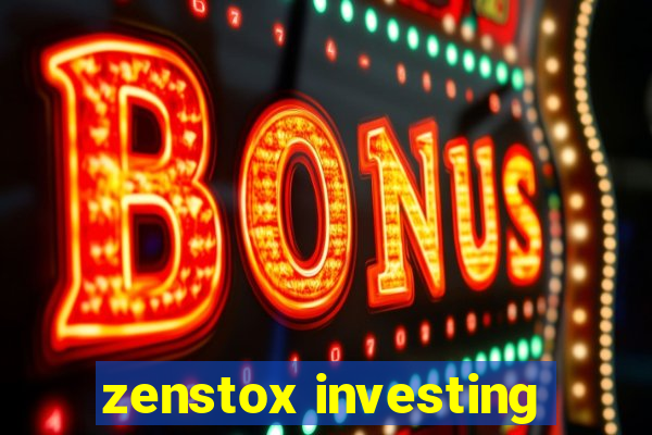 zenstox investing