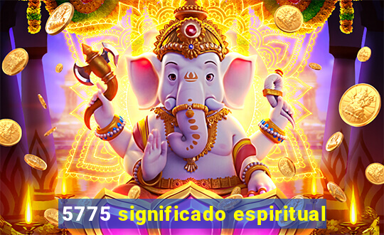 5775 significado espiritual