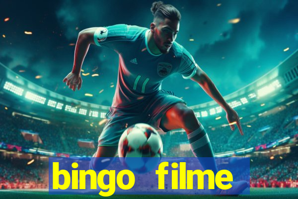 bingo filme completo dublado