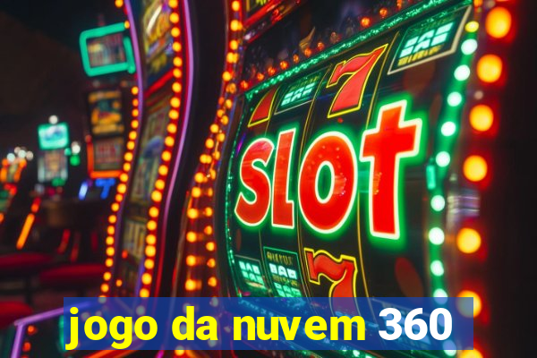 jogo da nuvem 360