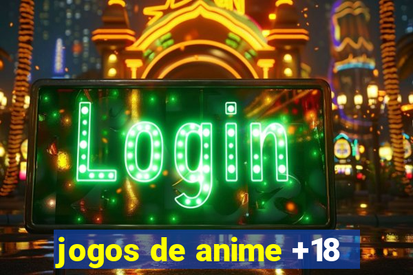 jogos de anime +18