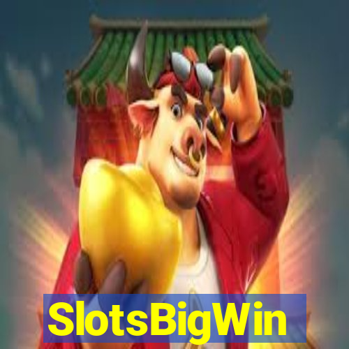 SlotsBigWin