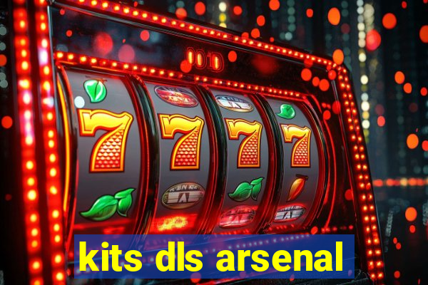 kits dls arsenal