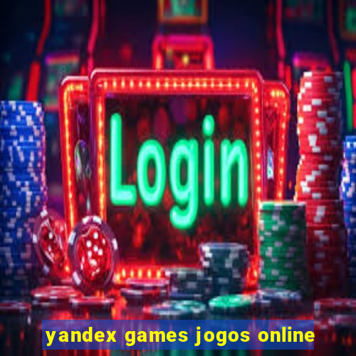 yandex games jogos online