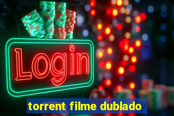 torrent filme dublado