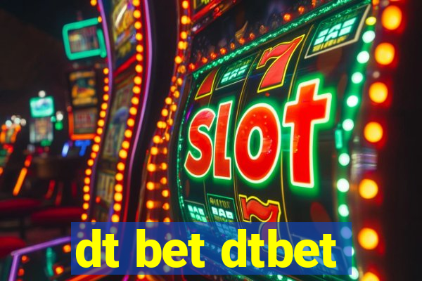 dt bet dtbet