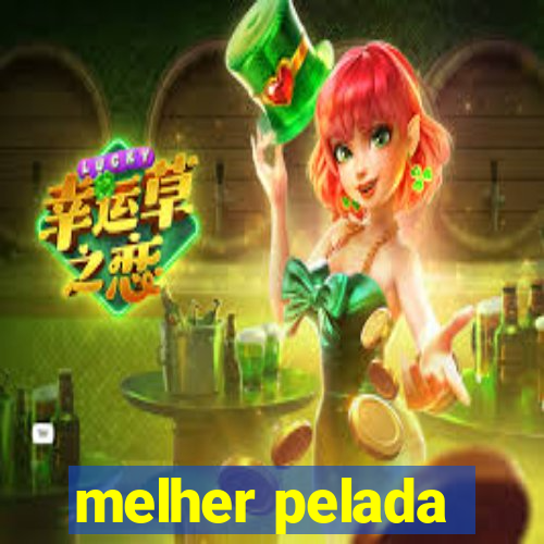 melher pelada