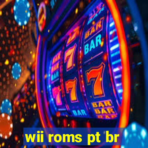 wii roms pt br