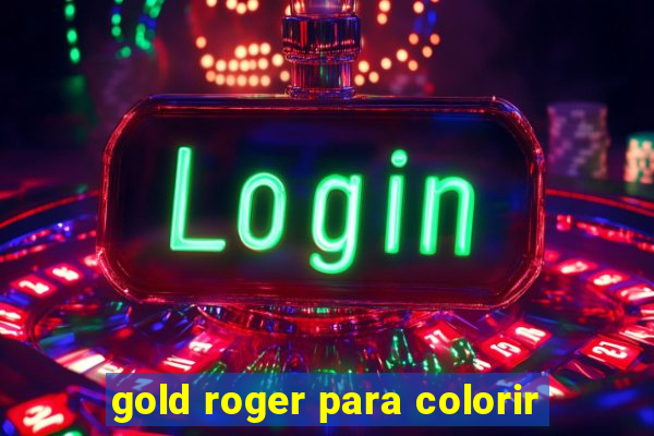 gold roger para colorir