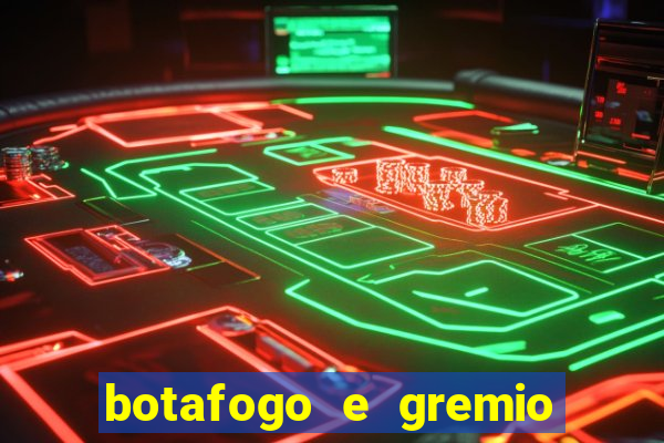 botafogo e gremio ao vivo hd