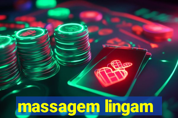 massagem lingam