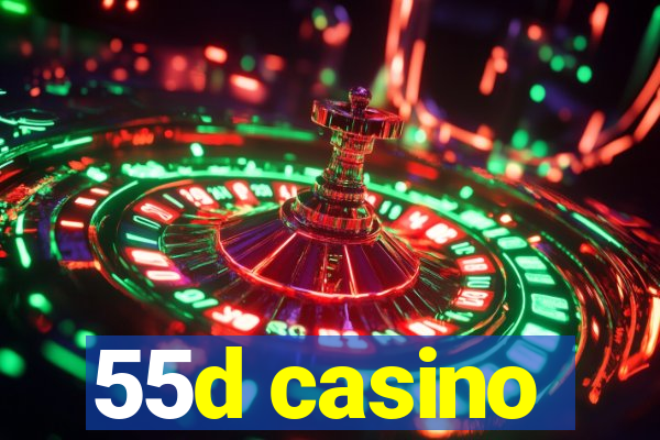 55d casino