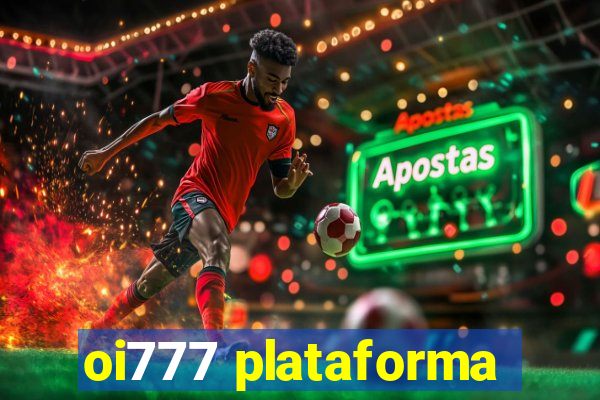 oi777 plataforma