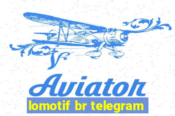 lomotif br telegram