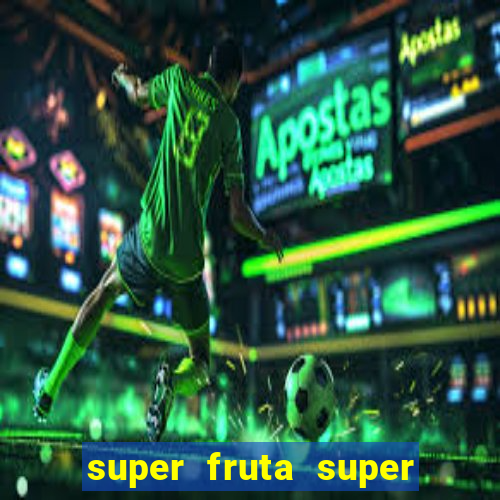 super fruta super fruit box codes 2024 april