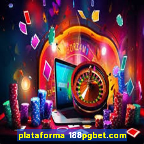 plataforma 188pgbet.com