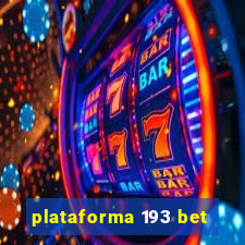 plataforma 193 bet