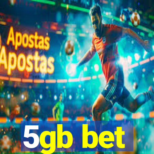 5gb bet