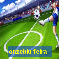 onzebiu feira