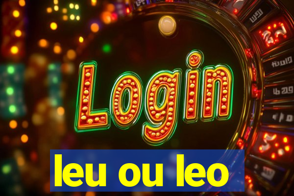 leu ou leo