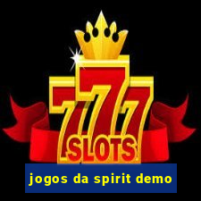 jogos da spirit demo