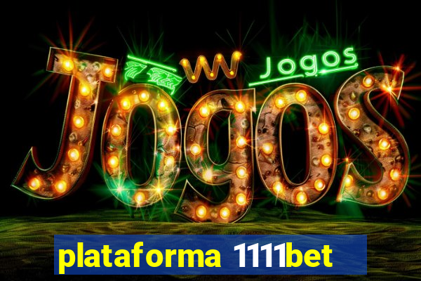 plataforma 1111bet