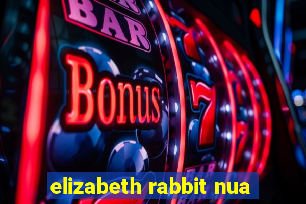 elizabeth rabbit nua