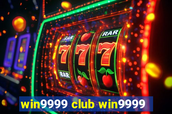 win9999 club win9999