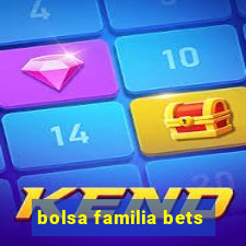 bolsa familia bets