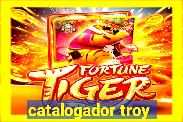 catalogador troy