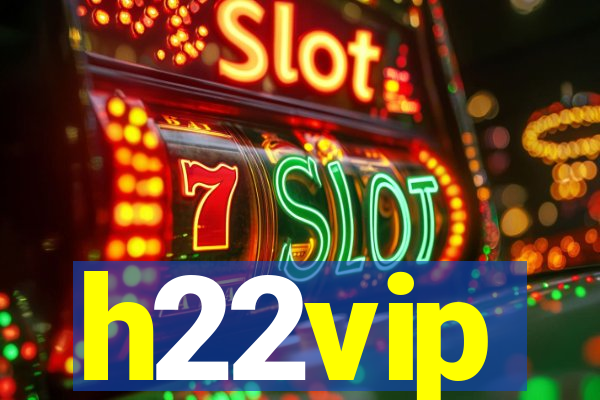 h22vip