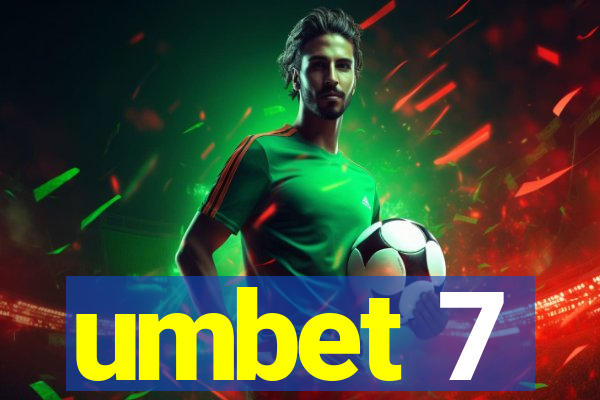 umbet 7