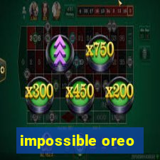 impossible oreo