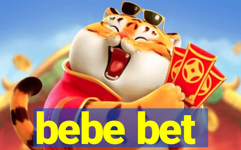 bebe bet