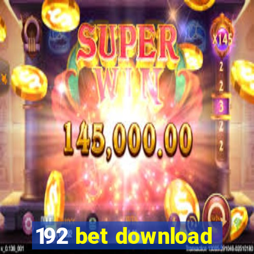 192 bet download