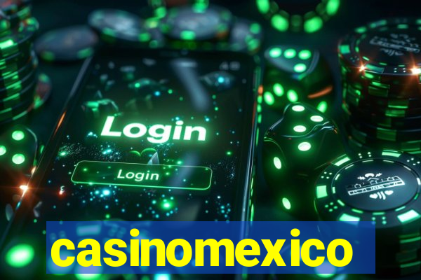 casinomexico