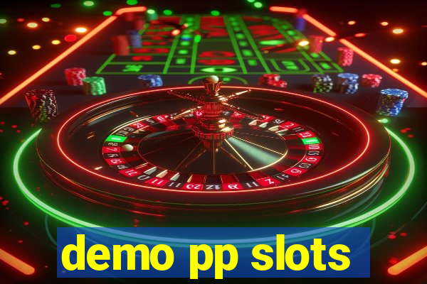 demo pp slots