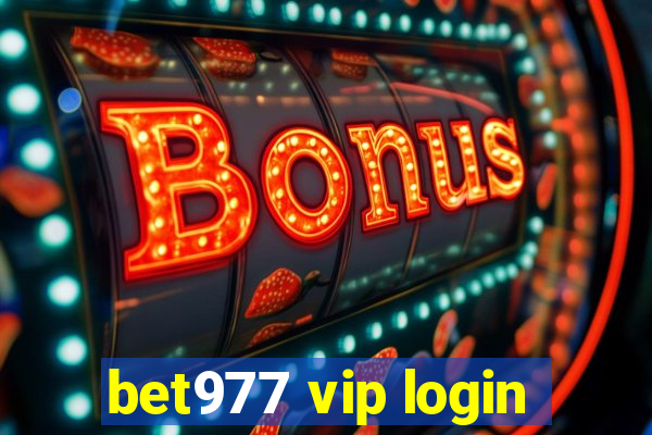 bet977 vip login