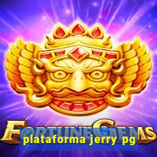 plataforma jerry pg