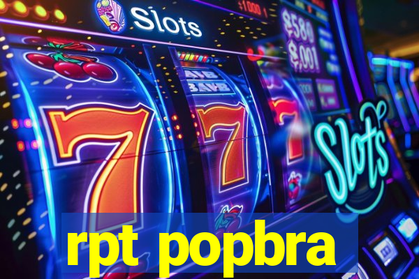 rpt popbra