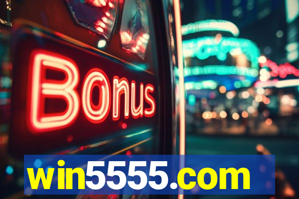 win5555.com