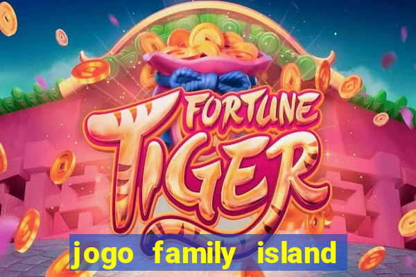 jogo family island energia infinita