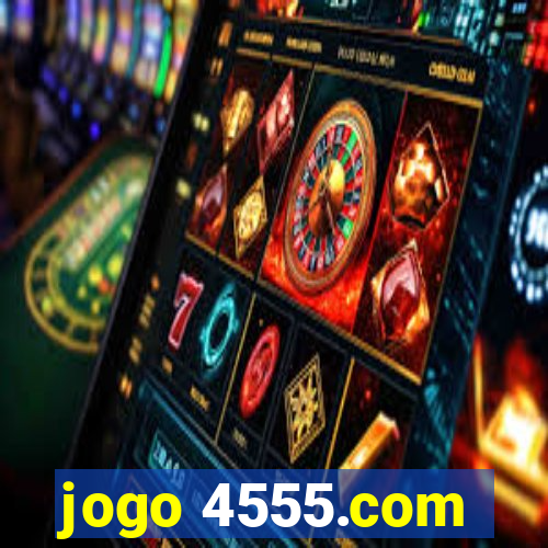 jogo 4555.com