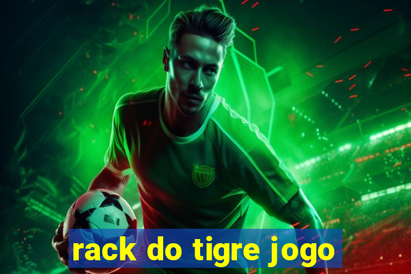 rack do tigre jogo